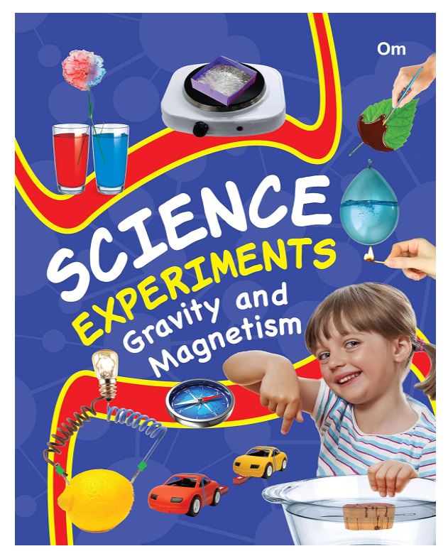 SCIENCE EXPERIMENTS GRAVITY AND MAGNETISM